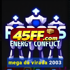 mega da virada 2003